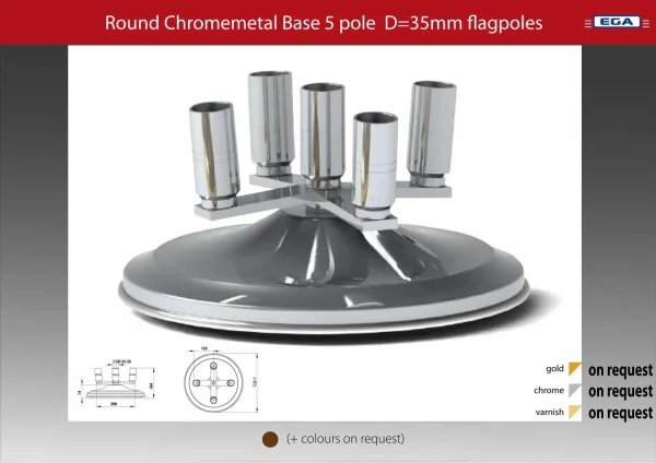 Flagpole base round chromemetal 5 pole d=35mm in circle